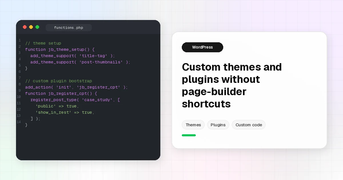 Custom WordPress Themes and Plugins Without Page-Builder Shortcuts